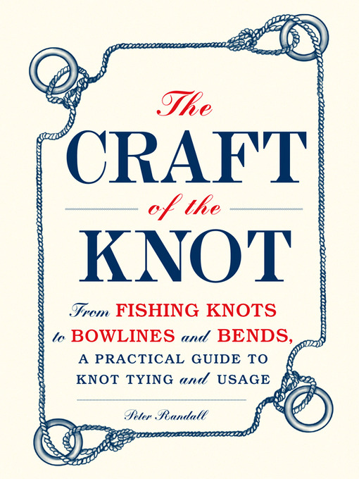 Title details for The Craft of the Knot by Peter Randall - Available